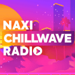 Naxi Chillwave Radio